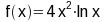 f(x) = 4x^2 ln(x)