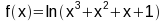 f(x) = ln(x^3+x^2+x+1)