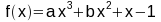 f(x)= ax^3+bx^2+x-1